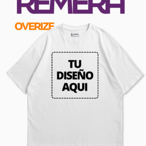 Remera de Algodón OVERSIZE Premium Personalizada (¡Estampá Tu Diseño!) | Algodón 24.1 | Calidad Profesional